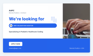 Remote DRG Validation Auditor specializing in Pediatric Healthcare…