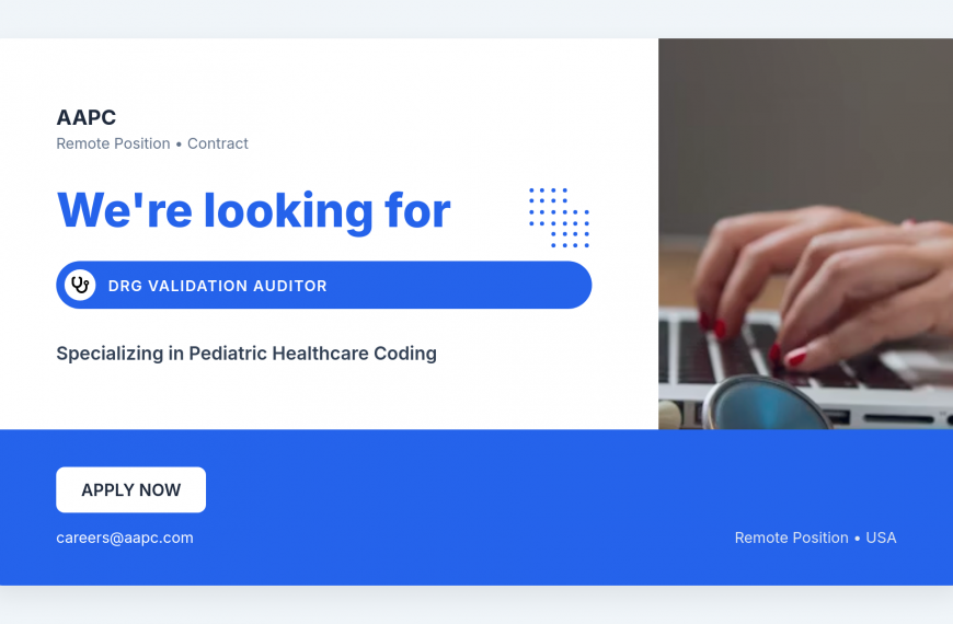 Remote DRG Validation Auditor specializing in Pediatric Healthcare Coding
