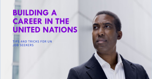 How to Get a Job at the United Nations in 2026: The Ultimate Step-by-Step Application Guide